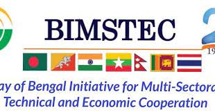 Bay of Bengal Initiative for Multi-Sectoral Technical and Economic Cooperation (BIMSTEC)