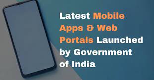 List of Mobile App/Web Portal launched by Government of India