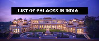 List of Palaces in India
